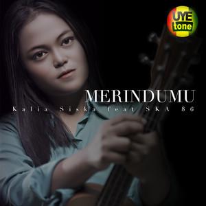 Download Lagu Kalia Siska, SKA 86 - Merindumu MP3 Download Lagu Kalia Siska, SKA 86 - Merindumu MP3