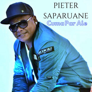 Download Lagu Pieter Saparuane - Cuma Par Ale MP3