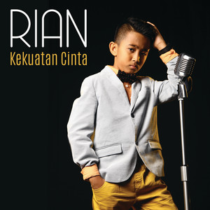 Download Lagu rian - Kekuatan Cinta MP3 Download Lagu rian - Kekuatan Cinta MP3