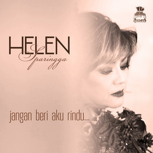 Download Lagu Helen Sparingga - Aku Setetes Kau Segayung MP3