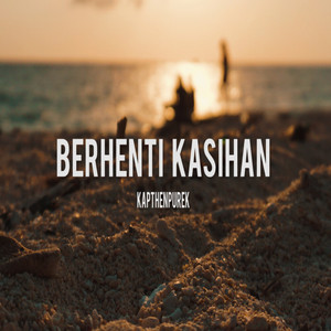 Download Lagu Kapthenpurek - Berhenti Kasihan MP3 Download Lagu Kapthenpurek - Berhenti Kasihan MP3