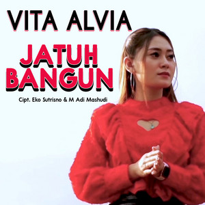 Download Lagu Vita Alvia - Jatuh Bangun MP3 Download Lagu Vita Alvia - Jatuh Bangun MP3