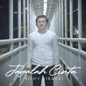 Download Lagu Ricky Virasat - Jagalah Cinta MP3