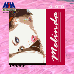 Download Lagu Melinda - Terlena MP3 Download Lagu Melinda - Terlena MP3