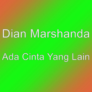 Download Lagu Dian Marshanda - Ada Cinta Yang Lain MP3