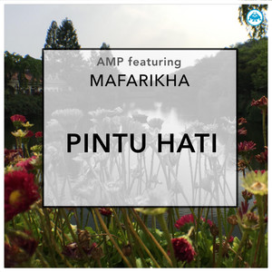 Download Lagu AMP, Mafarikha - Pintu Hati MP3 Download Lagu AMP, Mafarikha - Pintu Hati MP3
