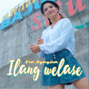 Download Lagu Era Syaqira - Ilang Welase MP3