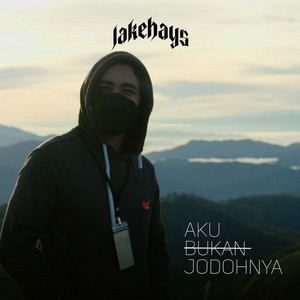 Download Lagu Jake Hays - Aku Bukan Jodohnya MP3