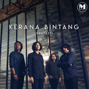 Download Lagu Prasasti - Kerana Bintang MP3 Download Lagu Prasasti - Kerana Bintang MP3
