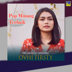 Download Lagu Ovhi Firsty - Bujang Gadih Minang MP3 Download Lagu Ovhi Firsty - Bujang Gadih Minang MP3