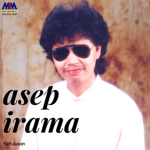 Download Lagu Asep Irama - Ketulusan MP3