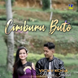 Download Lagu Vicky Koga, Puspa Indah - Cimburu Buto MP3 Download Lagu Vicky Koga, Puspa Indah - Cimburu Buto MP3