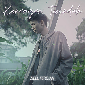 Download Lagu Ziell Ferdian - Kenangan Terindah MP3 Download Lagu Ziell Ferdian - Kenangan Terindah MP3