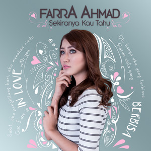 Download Lagu Farra Ahmad - Sekiranya Kau Tahu MP3 Download Lagu Farra Ahmad - Sekiranya Kau Tahu MP3