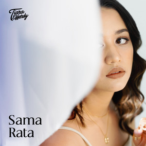Download Lagu Tiara Effendy - Sama Rata MP3