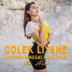 Download Lagu Vita Alvia - Golek Liyane (Lungamu Ninggal Kenangan) MP3 Download Lagu Vita Alvia - Golek Liyane (Lungamu Ninggal Kenangan) MP3