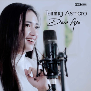Download Lagu Dara Ayu - Talining Asmoro MP3 Download Lagu Dara Ayu - Talining Asmoro MP3
