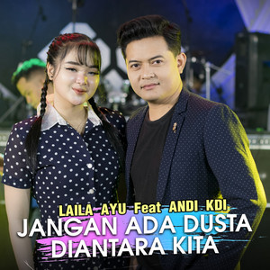 Download Lagu Laila Ayu, Andi KDI - Jangan Ada Dusta Diantara Kita MP3 Download Lagu Laila Ayu, Andi KDI - Jangan Ada Dusta Diantara Kita MP3