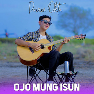Download Lagu Daeren Okta - Ojo Mung Isun MP3