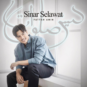 Download Lagu Fattah Amin - Sinar Selawat MP3 Download Lagu Fattah Amin - Sinar Selawat MP3