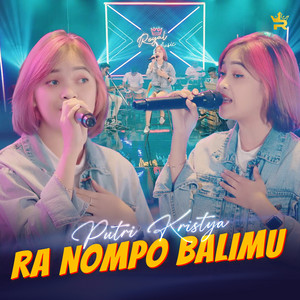 Download Lagu Putri Kristya - RA NOMPO BALIMU MP3 Download Lagu Putri Kristya - RA NOMPO BALIMU MP3