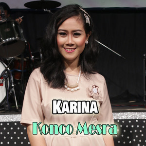 Download Lagu KARINA - Konco Mesra MP3 Download Lagu KARINA - Konco Mesra MP3