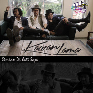 Download Lagu Kawanlama - Simpan Dihati Saja MP3 Download Lagu Kawanlama - Simpan Dihati Saja MP3