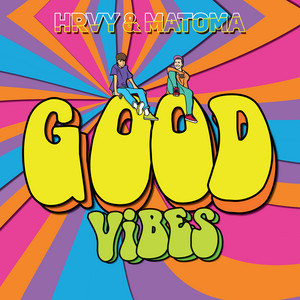 Download Lagu HRVY, Matoma - Good Vibes MP3 Download Lagu HRVY, Matoma - Good Vibes MP3
