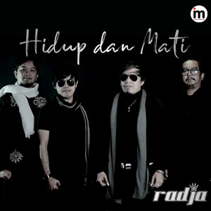 Download Lagu Radja - Hidup Dan Mati MP3 Download Lagu Radja - Hidup Dan Mati MP3
