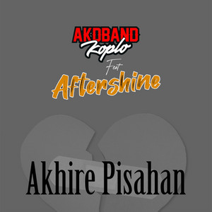 Download Lagu AKD Band Koplo, Aftershine - Akhire Pisahan MP3 Download Lagu AKD Band Koplo, Aftershine - Akhire Pisahan MP3