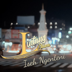 Download Lagu Lintang Chiara - Iseh Ngenteni MP3