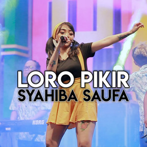 Download Lagu Syahiba Saufa - Loro Pikir MP3 Download Lagu Syahiba Saufa - Loro Pikir MP3