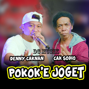 Download Lagu DC MUSIK, Denny Caknan, Cak Sodiq - Pokok'e Joget MP3 Download Lagu DC MUSIK, Denny Caknan, Cak Sodiq - Pokok'e Joget MP3