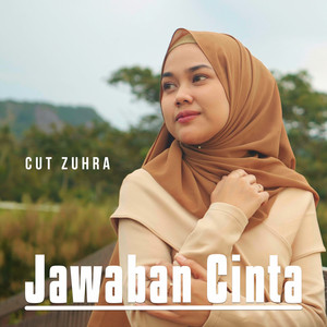 Download Lagu Cut Zuhra - Jawaban Cinta MP3 Download Lagu Cut Zuhra - Jawaban Cinta MP3