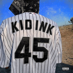 Download Lagu Kid Ink - 45 MP3
