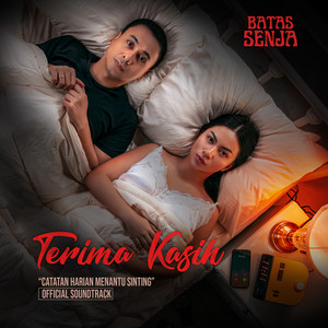 Download Lagu Batas Senja - Terima Kasih (Catatan Harian Menantu Sinting Original Motion Picture Soundtrack) MP3 Download Lagu Batas Senja - Terima Kasih (Catatan Harian Menantu Sinting Original Motion Picture Soundtrack) MP3