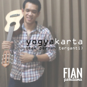 Download Lagu Fian Perdana - Yogyakarta (Tak Pernah Terganti) MP3 Download Lagu Fian Perdana - Yogyakarta (Tak Pernah Terganti) MP3