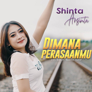 Download Lagu Shinta Arsinta - Dimana Perasaanmu MP3 Download Lagu Shinta Arsinta - Dimana Perasaanmu MP3