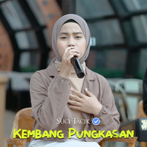 Download Lagu SUCI TACIK - KEMBANG PUNGKASAN MP3