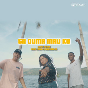 Download Lagu Marce Purba, Andy Lowi, Michael 58 - Sa Cuma Mau Ko MP3 Download Lagu Marce Purba, Andy Lowi, Michael 58 - Sa Cuma Mau Ko MP3