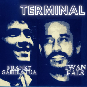 Download Lagu Franky Sahilatua, Iwan Fals - Terminal MP3 Download Lagu Franky Sahilatua, Iwan Fals - Terminal MP3