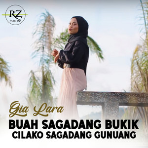 Download Lagu Gia Lara - Buah Sagadang Bukik Cilako Sagadang Gunuang MP3 Download Lagu Gia Lara - Buah Sagadang Bukik Cilako Sagadang Gunuang MP3