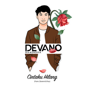 Download Lagu Devano Danendra - Cintaku Hilang (From "Doremi & You") MP3 Download Lagu Devano Danendra - Cintaku Hilang (From "Doremi & You") MP3