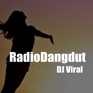 Download Lagu DJ Viral - RadioDangdut MP3