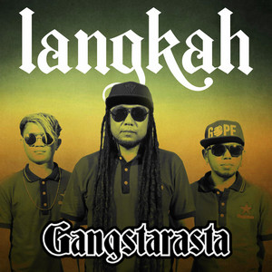 Download Lagu Gangstarasta - Langkah MP3 Download Lagu Gangstarasta - Langkah MP3