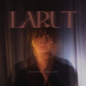 Download Lagu Diandra Arjunaidi - Larut MP3 Download Lagu Diandra Arjunaidi - Larut MP3