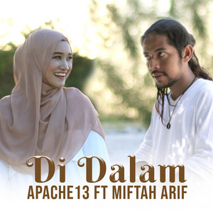 Download Lagu Apache13, Miftah Arif - Di Dalam MP3 Download Lagu Apache13, Miftah Arif - Di Dalam MP3