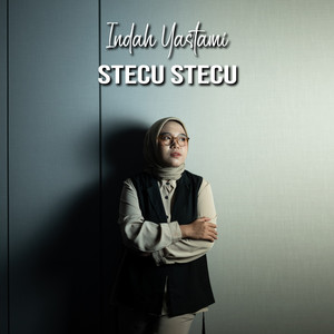 Download Lagu Indah Yastami - Stecu Stecu MP3 Download Lagu Indah Yastami - Stecu Stecu MP3