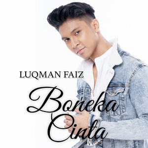 Download Lagu Luqman Faiz - Boneka Cinta MP3 Download Lagu Luqman Faiz - Boneka Cinta MP3