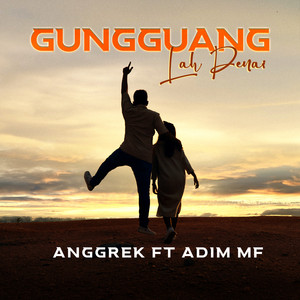 Download Lagu Anggrek, Adim MF - Gungguang Lah Denai MP3 Download Lagu Anggrek, Adim MF - Gungguang Lah Denai MP3